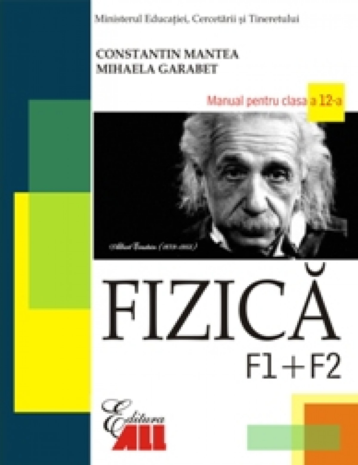 Fizica F1+F2. Manual pentru clasa a XII-a