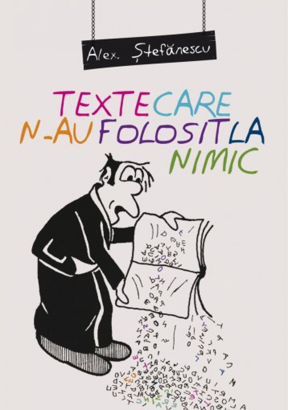 TEXTE CARE N-AU FOLOSIT LA NIMIC