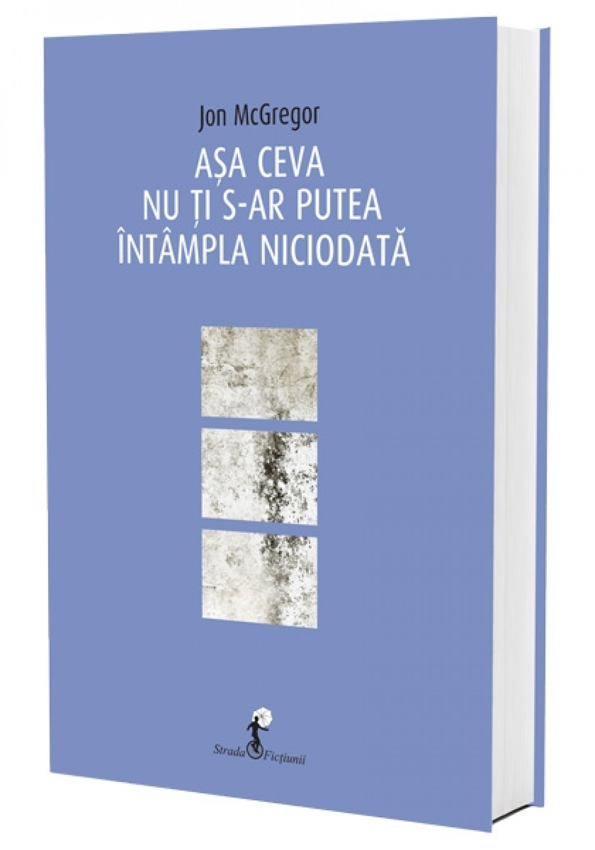 Așa ceva nu ți s-ar putea întâmpla niciodată