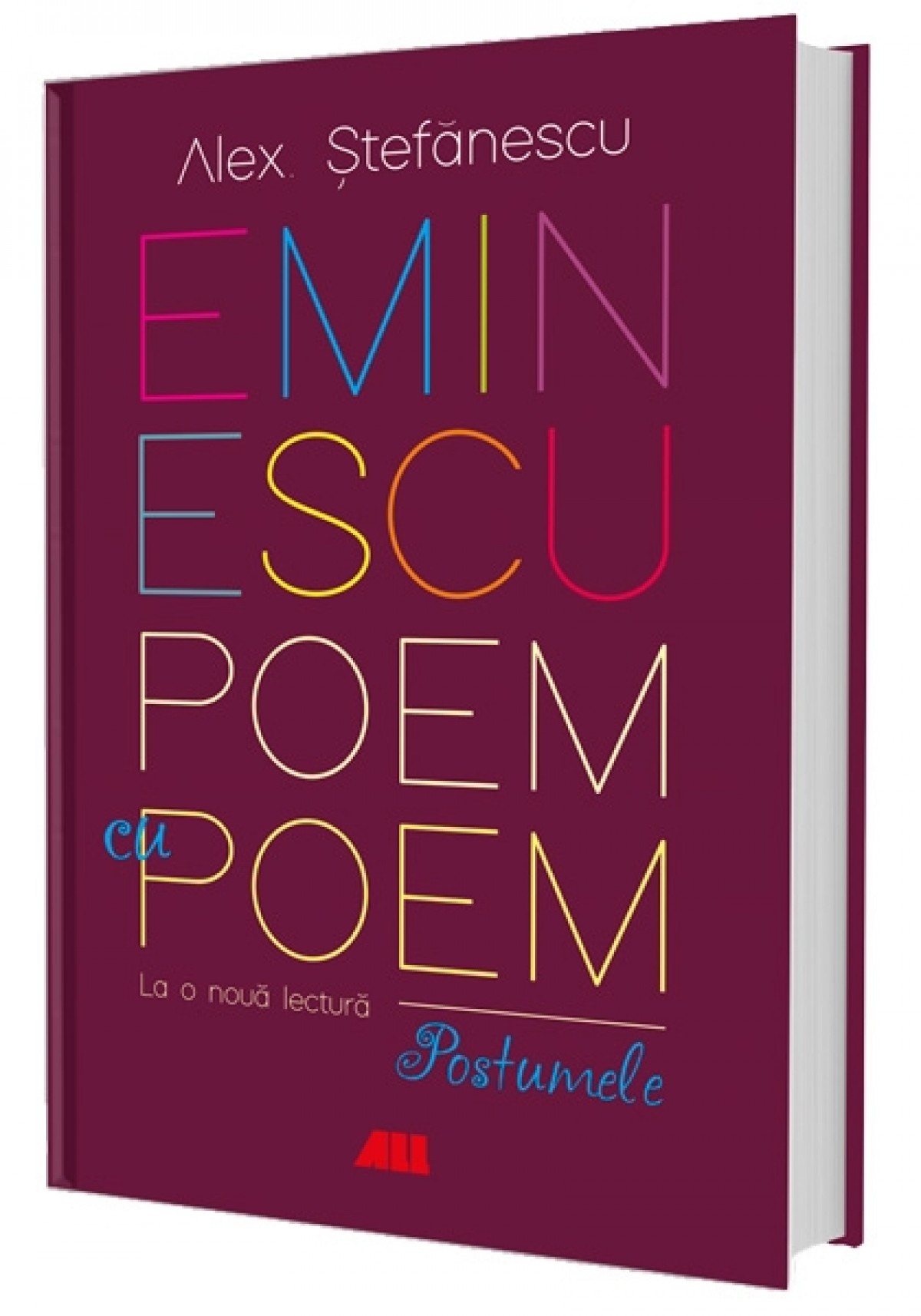 Eminescu, poem cu poem. La o nouă lectură: postumele