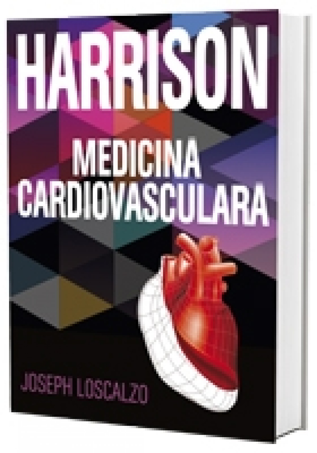 Harrison. Medicină Cardiovasculară
