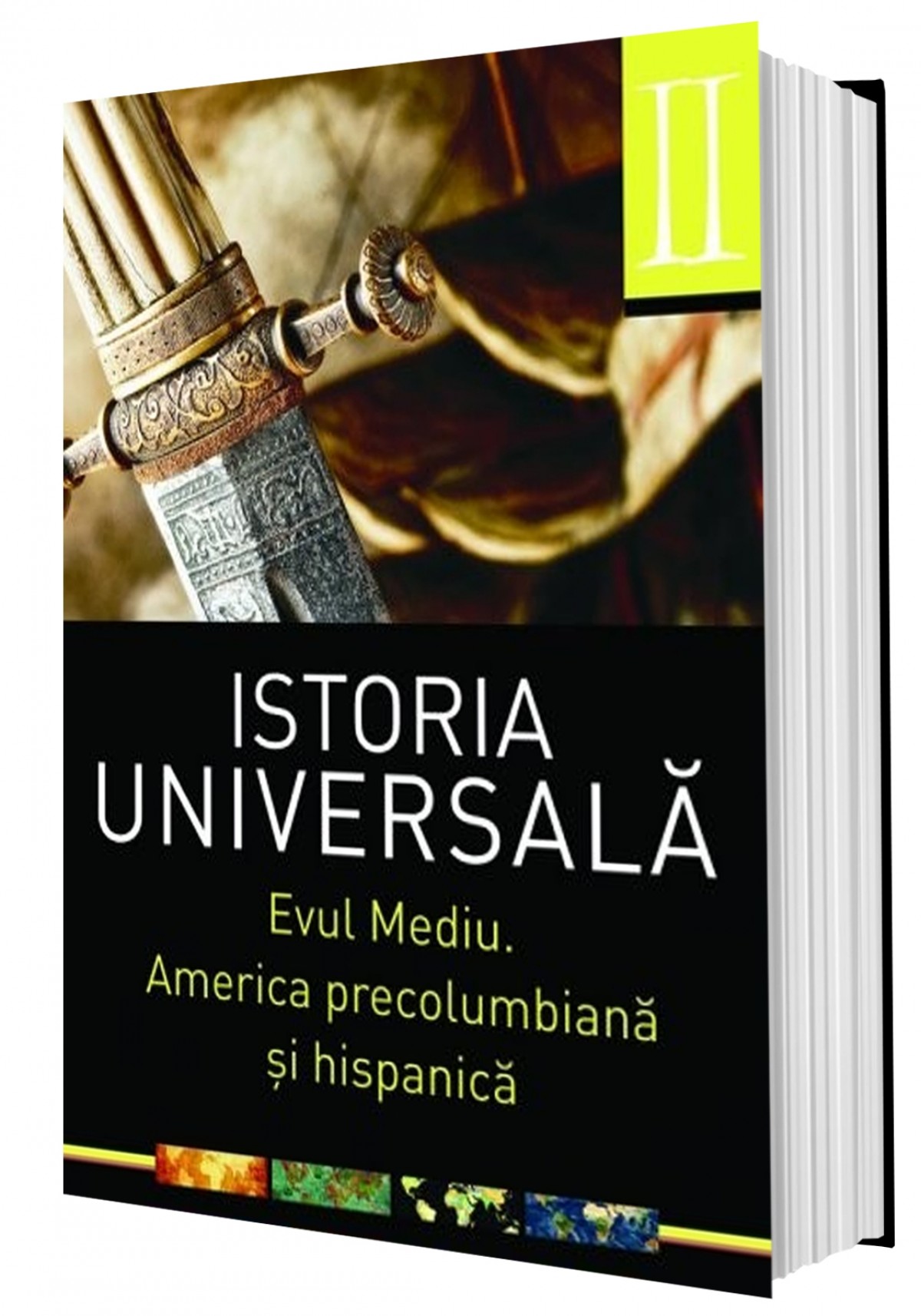 Istoria universală. Vol 2:  Evul mediu. America precolumbiană și hispanică