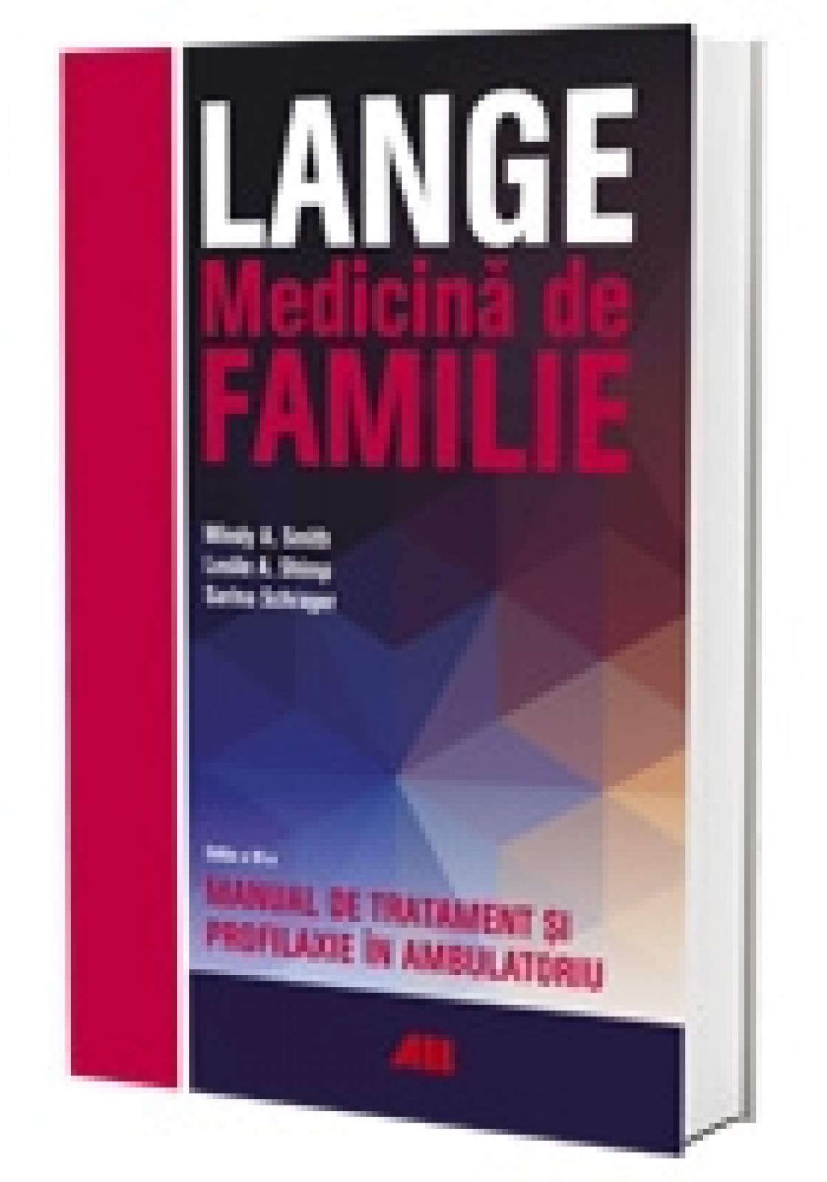 LANGE. Medicină de familie – Manual de tratament și profilaxie în ambulatoriu