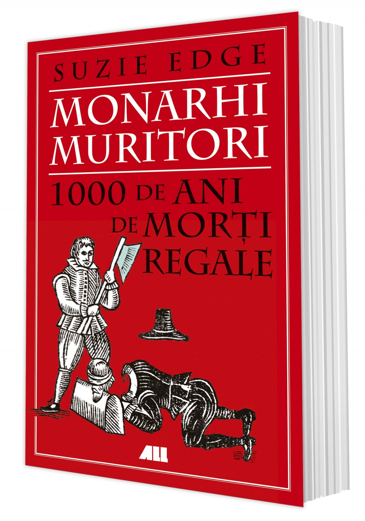 Monarhi muritori. 1000 de ani de morţi regale