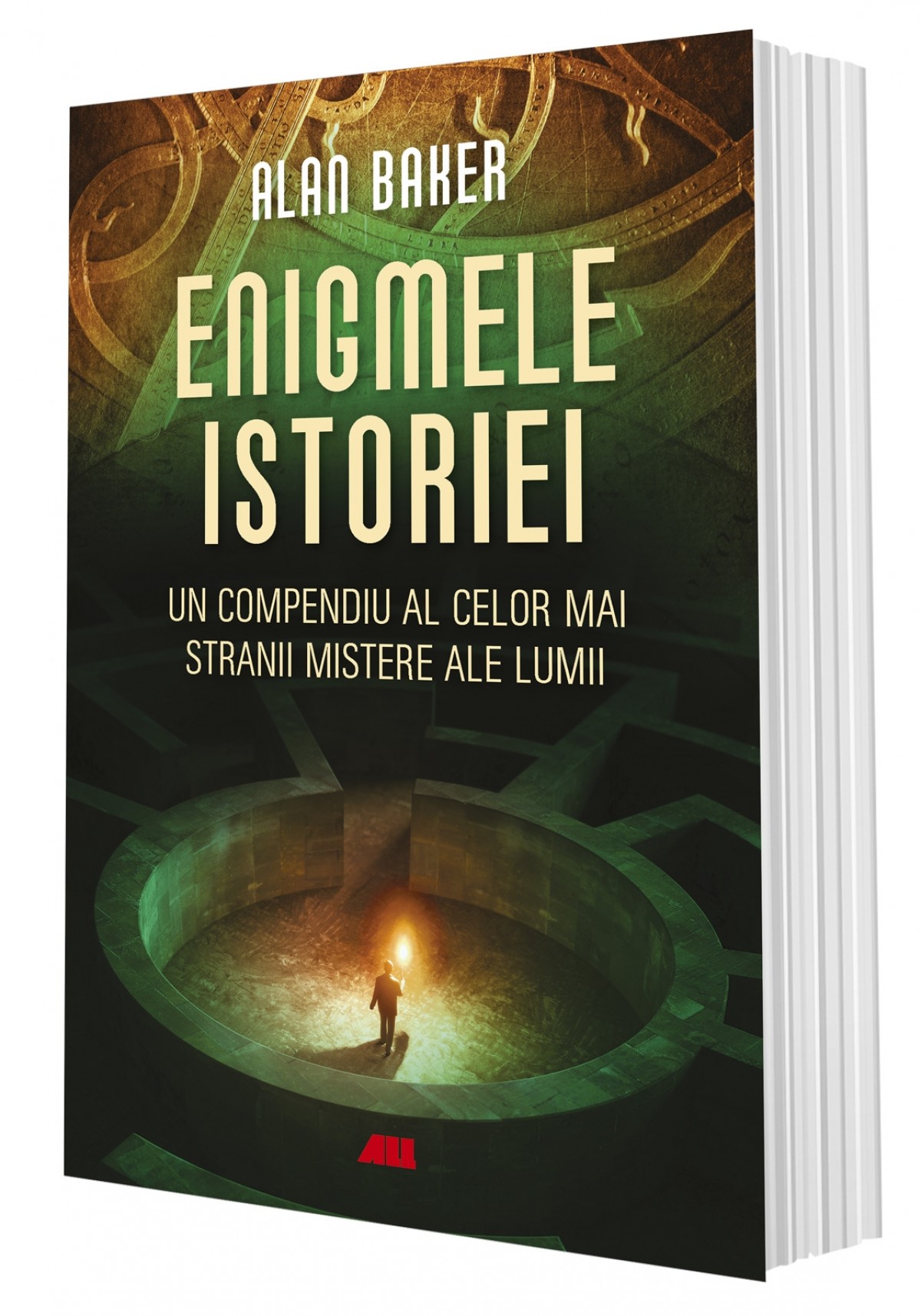 Enigmele istoriei. Un compendiu al celor mai stranii mistere ale lumii