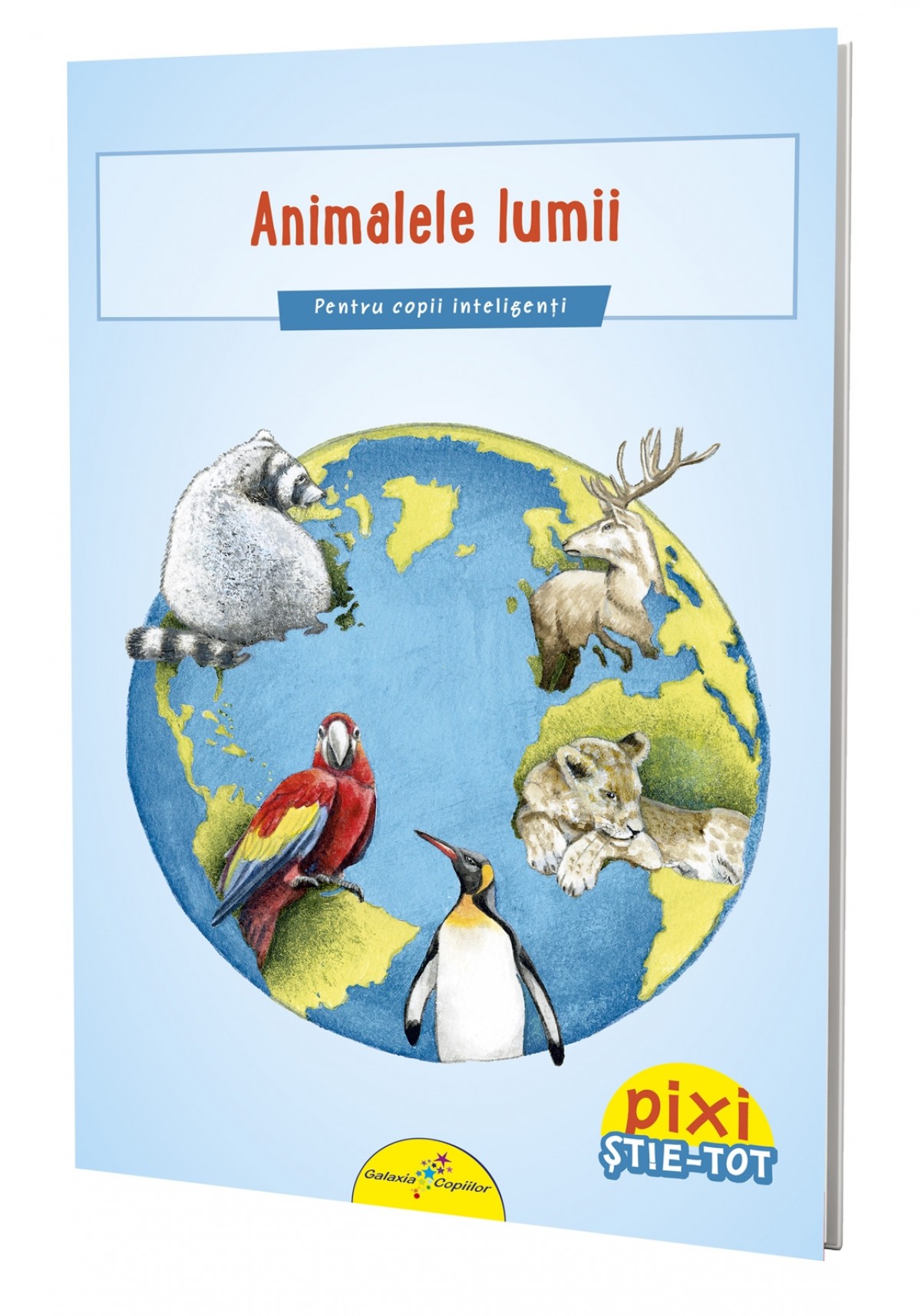 PIXI ȘTIE-TOT. Animalele lumii