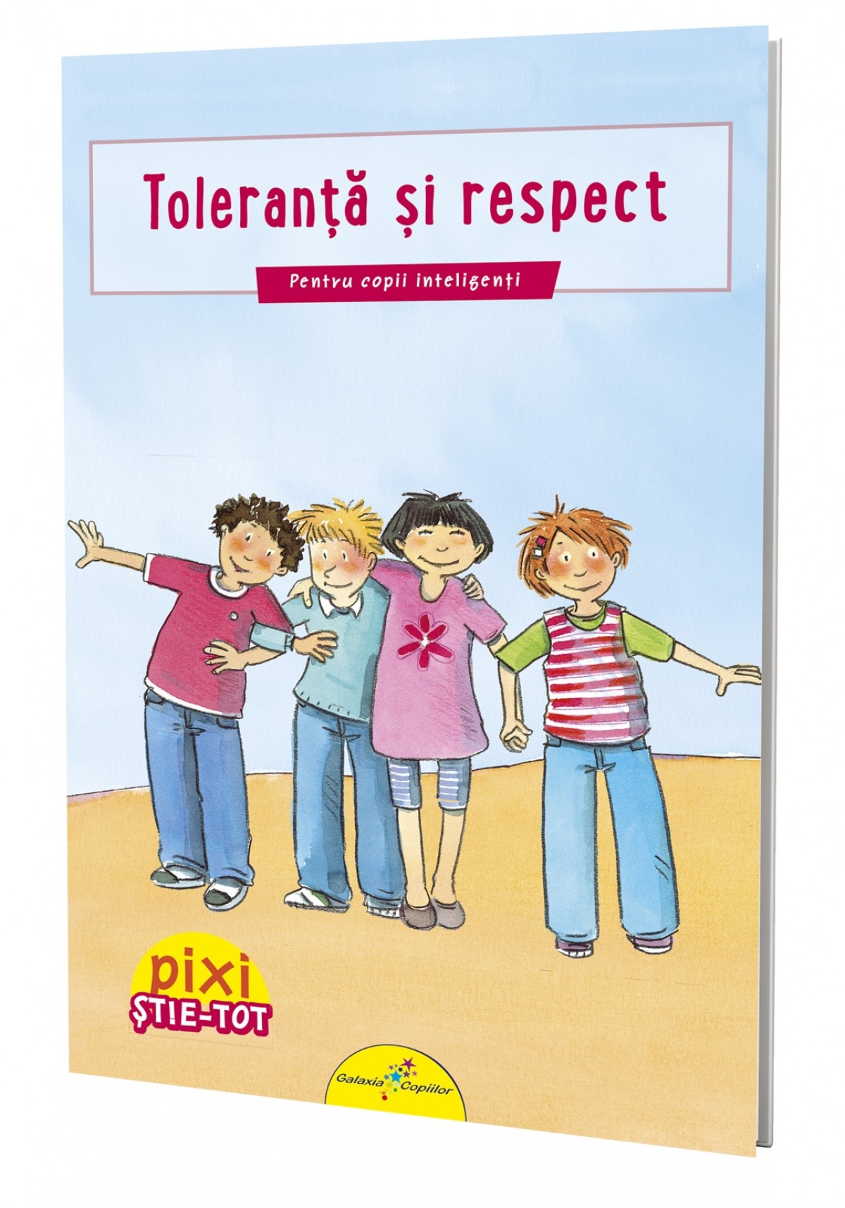 PIXI ȘTIE-TOT. Toleranță și respect