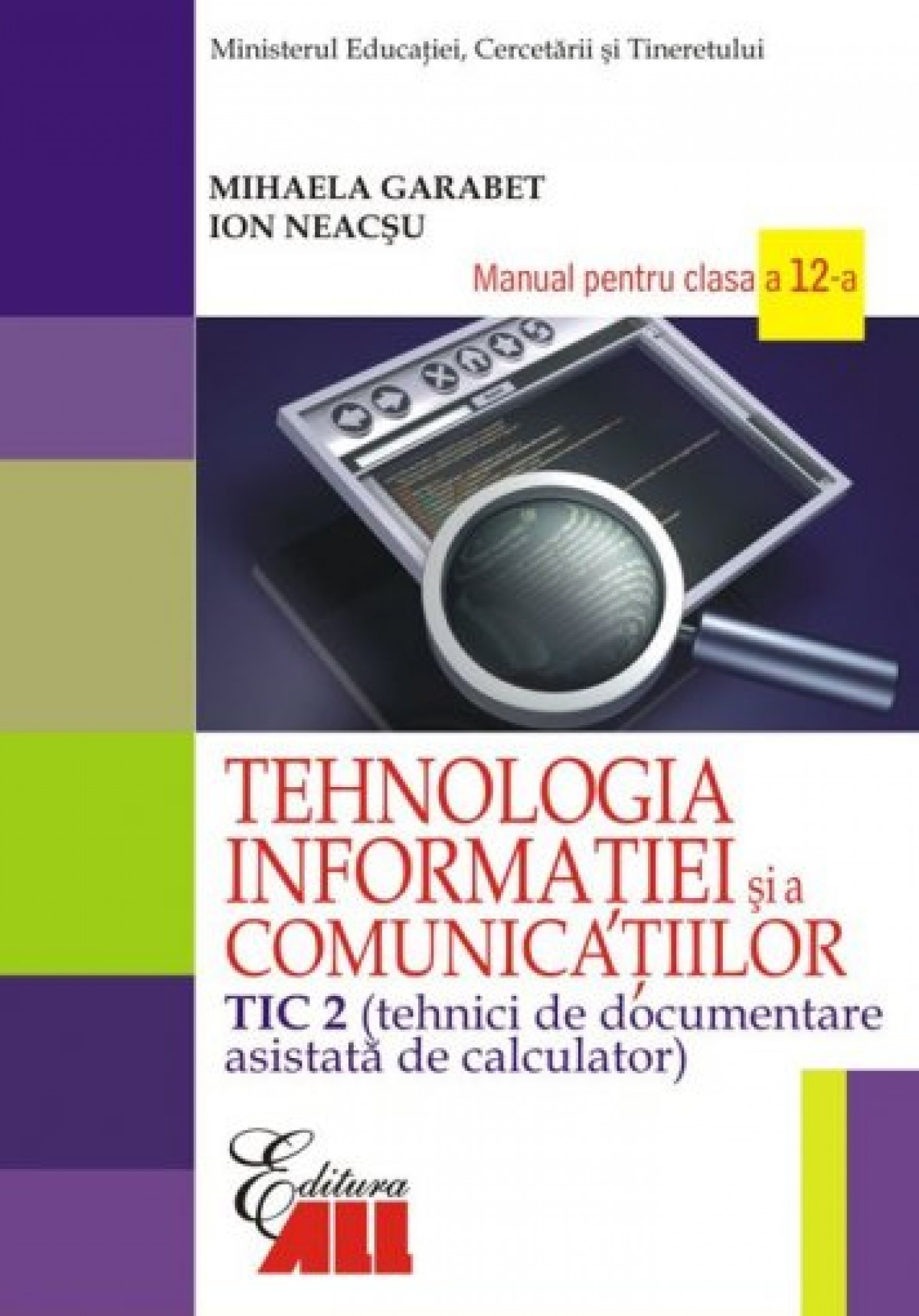 Tehnologia informatiei si a comunicatiilor - TIC 2. Manual pentru clasa a XII-a