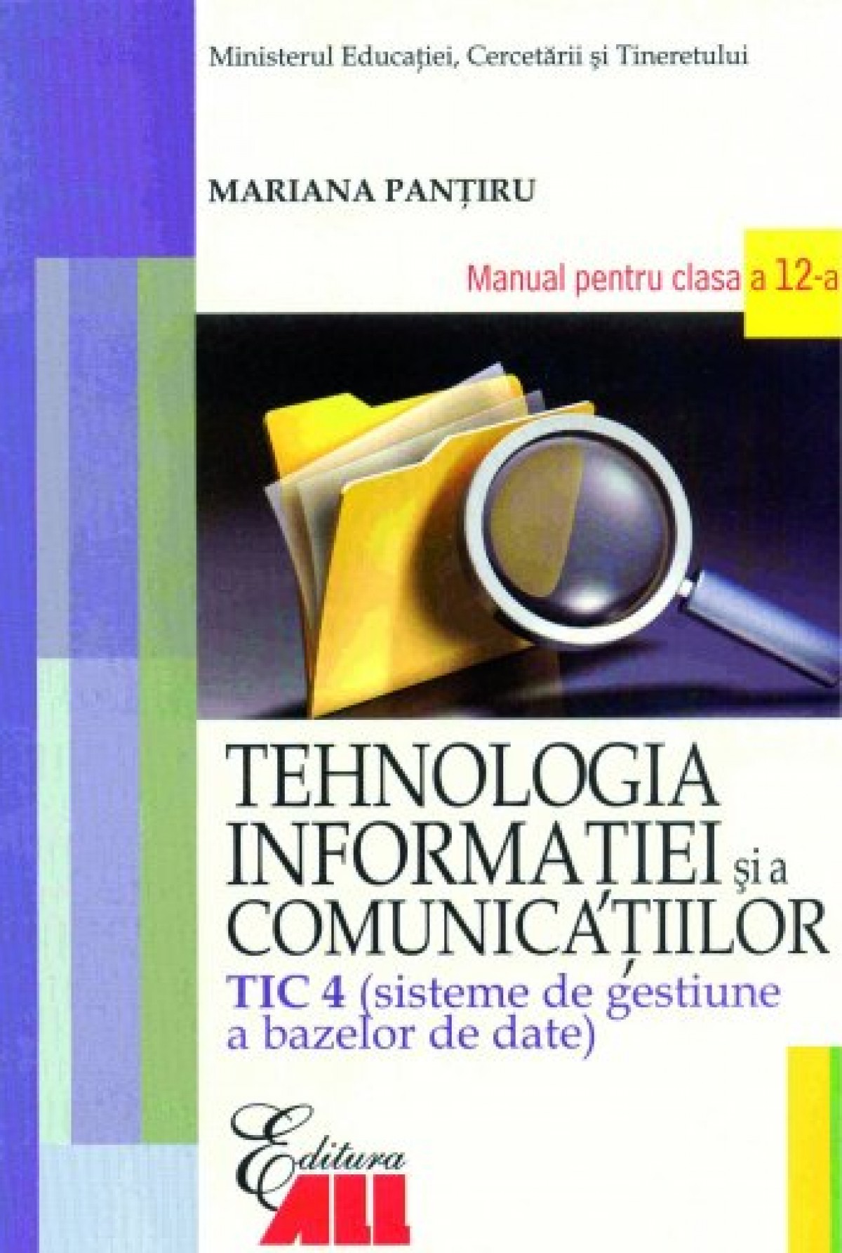 Tehnologia informatiei si a comunicatiilor - TIC 4. Manual pentru clasa a XII-a