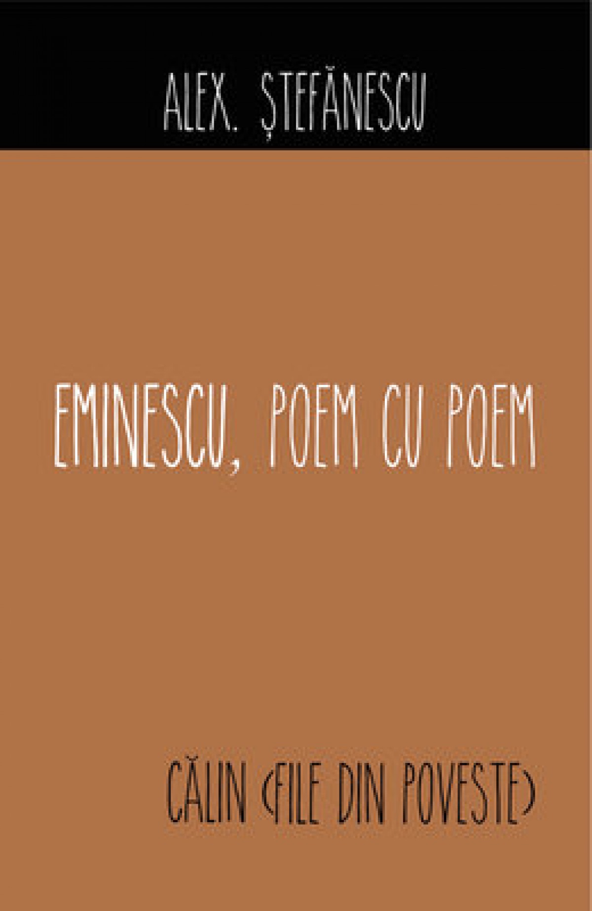 Eminescu, poem cu poem. Călin (file din poveste)