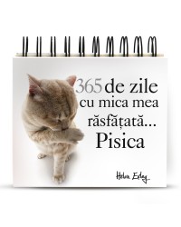 Calendarul „365 de zile cu mica mea răsfățată... Pisica”