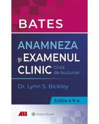 BATES. Anamneza și examenul clinic 