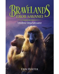 BRAVELANDS – EROII SAVANEI. Vol. IV: Umbre Înșelătoare 