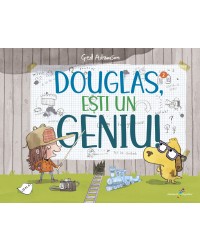 Douglas, ești un geniu!