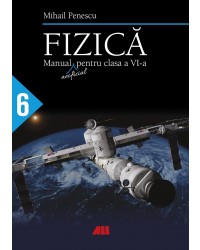 Fizică. Manual (neoficial) pentru clasa a VI-a