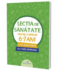 Lecția de sănătate pentru copiii de 6-7 ani