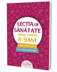 Lecția de sănătate pentru copiii de 8-9 ani