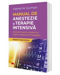 Manual de anestezie şi terapie intensivă. Volumul II: Terapie Intensivă