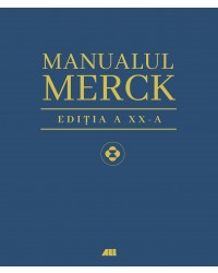 Manualul MERCK de diagnostic şi tratament. Ediția a XX-a