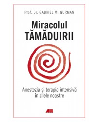 Miracolul tămăduirii. Anestezia și terapia intensivă în zilele noastre