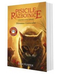 Cartea 31 Pisicile Războinice. Viziunea din umbre: Misiunea Ucenicului