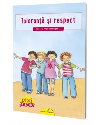 PIXI ȘTIE-TOT. Toleranță și respect