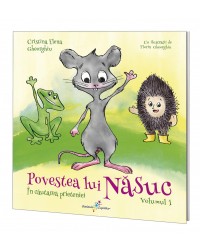 Povestea lui Năsuc, volumul 1 În căutarea prieteniei
