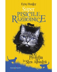 Profeția lui Stea Albastră. Super Pisicile Războinice