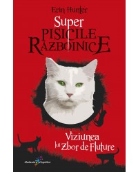 Viziunea lui Zbor de Fluture. Super Pisicile Războinice