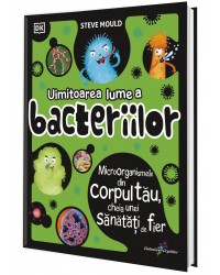 Uimitoarea lume a bacteriilor