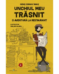 Unchiul meu trăsnit. Vol. 2: O aventură la restaurant