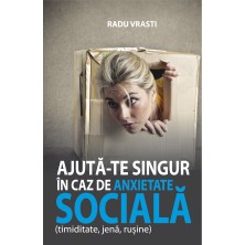 Ajută-te singur în caz de anxietate socială