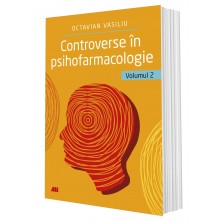 Controverse în psihofarmacologie – vol. 2