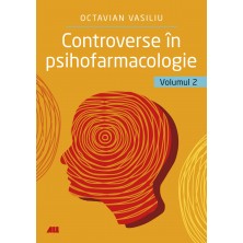 Controverse în psihofarmacologie – vol. 2