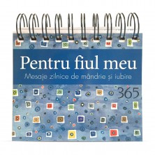 Calendarul „Pentru fiul meu – 365 Mesaje zilnice de mândrie și iubire”