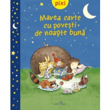 PIXI. Marea carte cu povești de noapte bună