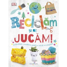 Reciclăm și ne jucăm! Activități creative pentru micii ecologiști