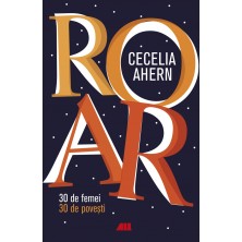 ROAR. 30 de femei. 30 de povești