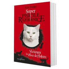 Viziunea lui Zbor de Fluture. Super Pisicile Războinice