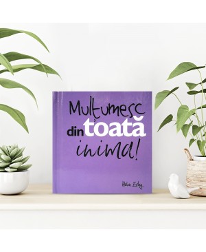 Mulţumesc din toată inima!