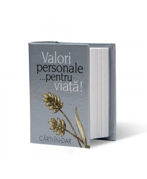 Valori personale pentru viaţă!
