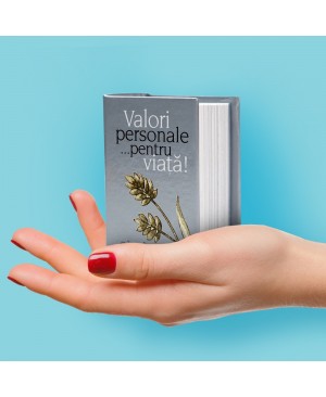 Valori personale pentru viaţă!