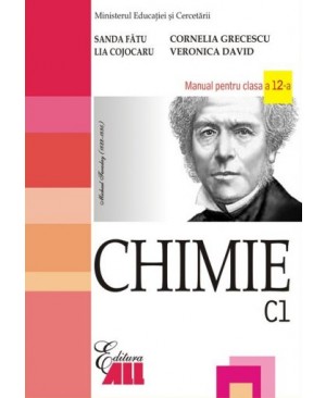 Chimie (C1). Manual pentru clasa a XII-a