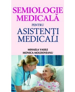 Semiologie medicală pentru asistenţi medicali