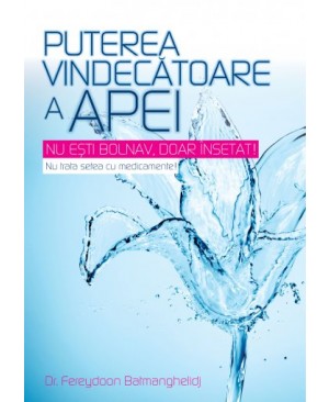 Puterea vindecătoare a apei