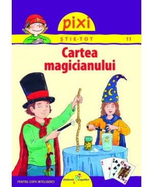 PIXI ŞTIE-TOT - Cartea magicianului
