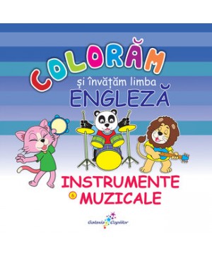 Colorăm și învățăm limba engleză (6). Instrumente muzicale