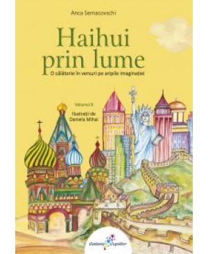 Haihui prin lume. (Vol. II)