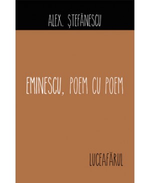 Eminescu, poem cu poem. Luceafărul