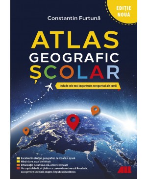 Atlas geografic școlar (ediţie nouă – 2024) 